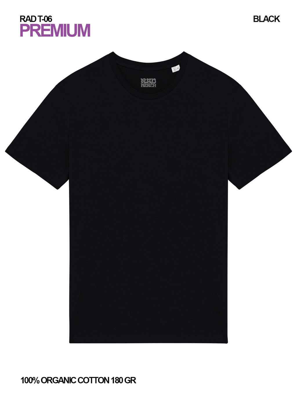 RAD T-06 / Premium T-shirt 180 gr Organic Cotton / Unisex 🎨