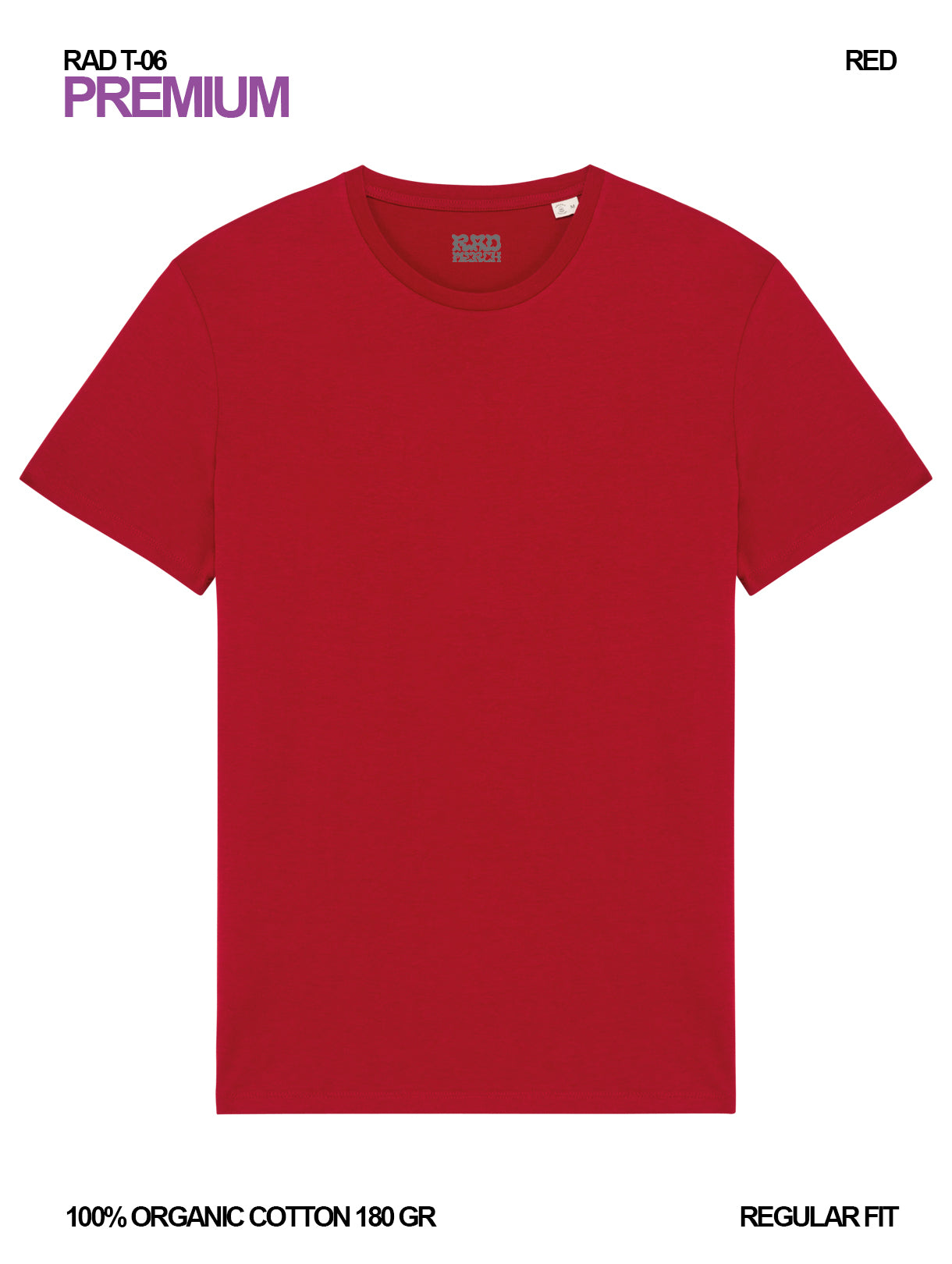 RAD T-06 / Premium T-shirt 180 gr Organic Cotton / Unisex 🎨