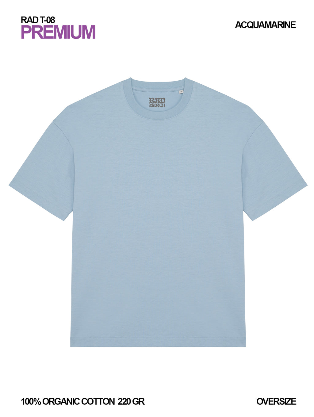 RAD T-08 / Premium Oversize T-shirt 220 gr Organic Cotton / Unisex 🎨