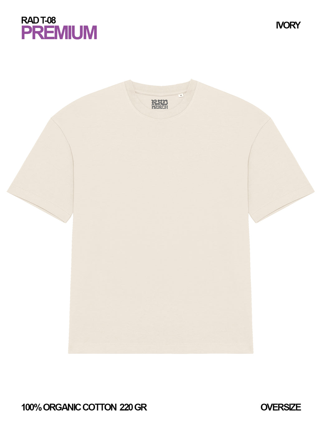RAD T-08 / Premium Oversize T-shirt 220 gr Organic Cotton / Unisex 🎨