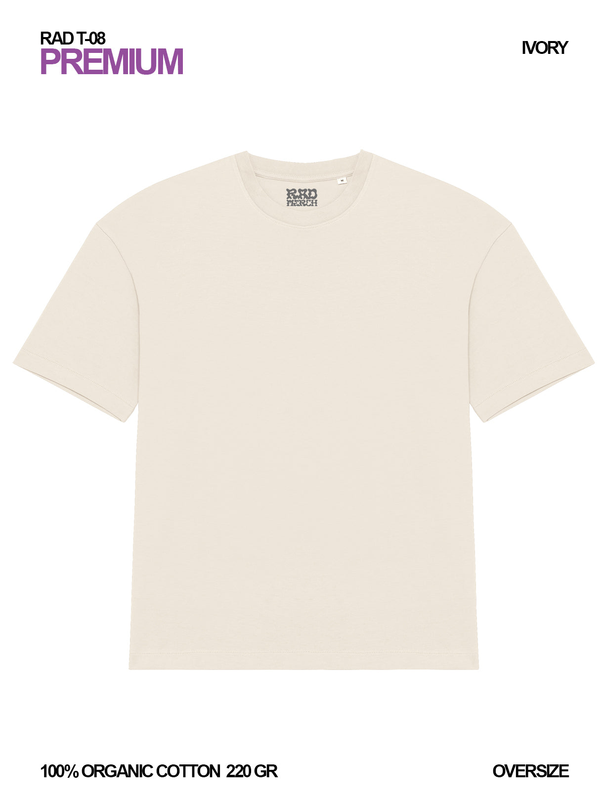RAD T-08 / Premium Oversize T-shirt 220 gr Organic Cotton / Unisex 🎨