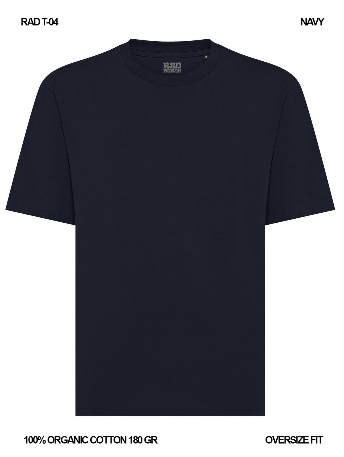 RAD T-04 / T-shirt Oversize 180 gr Organic Cotton / Unisex 🎨