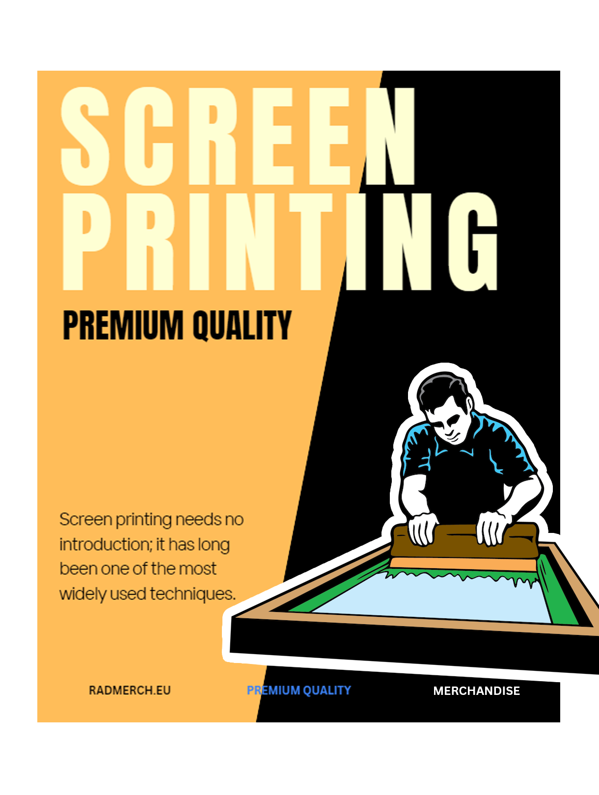 SCREEN PRINTING - PREMIUM QUALITY